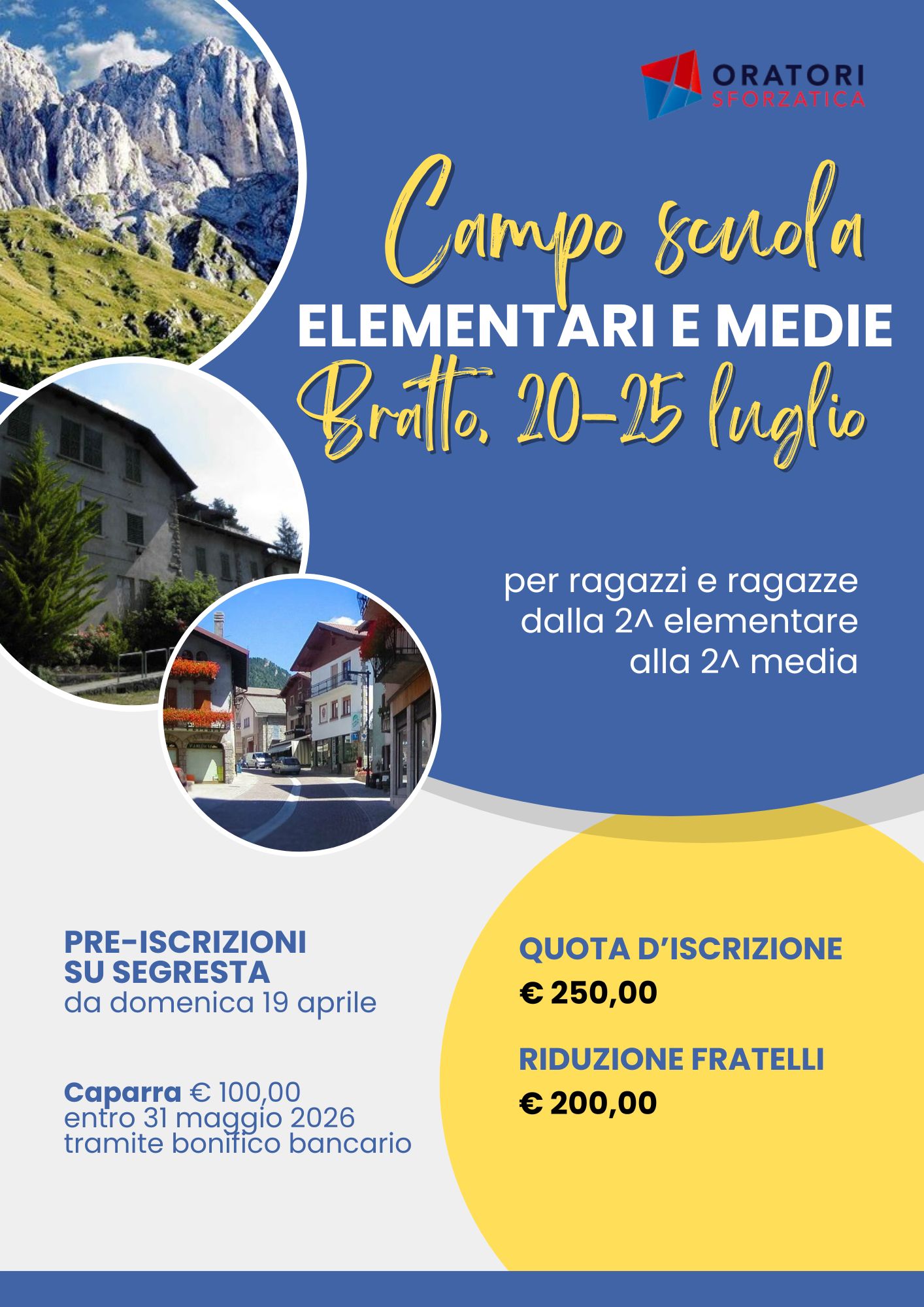 CAMPO ELEMENTARI e MEDIE, Bratto 20-25 luglio 2026